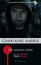 true blood 7: alle sammen døde - bog