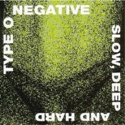 type o negative - slow deep and hard - cd