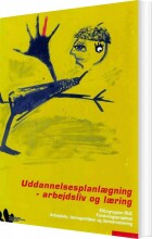 uddannelsesplanlægning - arbejdsliv og læring - bog