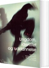 ungdom, identitet og uddannelse - bog