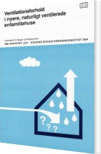 ventilationsforhold i nyere, naturligt ventilerede enfamiliehuse - bog