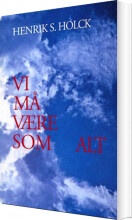 vi må være som alt - bog