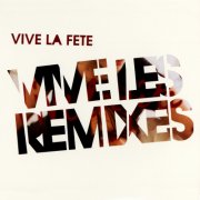 vive la f & ecirc;te - vive les remixes - cd