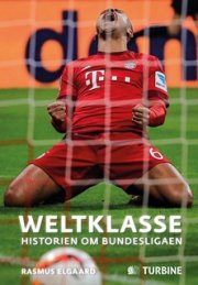 weltklasse - historien om bundesligaen - bog