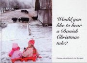 would you like to hear a danish christmas tale? - bog