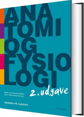 Anatomi Og Fysiologi - Hånden På Hjertet Af Oluf Falkenberg Nielsen ...