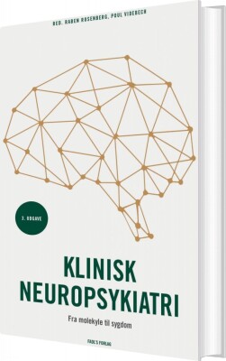 Klinisk Neuropsykiatri - 3. Udgave Af Poul Videbech - Hardback Bog ...