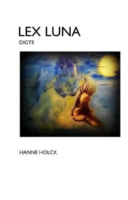 Lex Luna af Hanne Holck - Hardback Bog - Gucca.dk