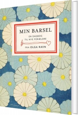 skyld genopretning acceptere Min Barsel af Olga Ravn - Indbundet Bog - Gucca.dk
