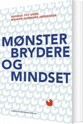 Mønsterbrydere Og Mindset af Rasmus Grøn Hæftet - Gucca.dk
