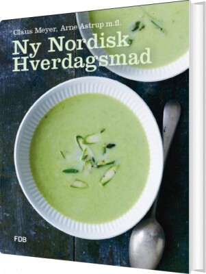 Ny Nordisk Hverdagsmad Af Claus Meyer - Indbundet Bog - Gucca.dk