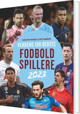 Verdens 100 Bedste Fodboldspillere 2023 af Per Frimann - Indbundet - Gucca.dk