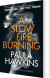 A Slow Fire Burning - English Book
