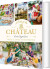 A Taste Of The Chateau Master The Art Of Seasonal Celebrations Wity Over