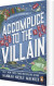 Accomplice To The Villain - English Book