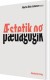 Æstetik Og Pædagogik - Bog