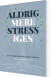 Aldrig Mere Stress Igen - Bog