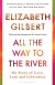 All The Way To The River My Story Of Love Loss And Liberation - English Book