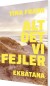 Alt Det Vi Fejler - Bog