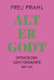 Alt Er Godt - Bog