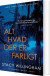 Alt Hvad Der Er Farligt - Bog