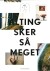 Alting Sker Så Meget - Bog