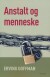 Anstalt Og Menneske - Bog