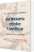Antikkens Etiske Tradition - Bog