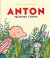 Anton Og Katten I Haven - Bog