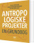 Antropologiske Projekter - Bog