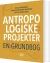 Antropologiske Projekter - Bog