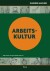 Arbeitskultur - Bog