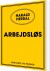Arbejdsløs - Bog