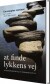 At Finde Lykkens Vej - Bog