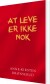 At Leve Er Ikke Nok - Bog
