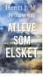 At Leve Som Elsket - Bog