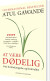 At Være Dødelig - Om Livsforlængelse Og Livskvalitet - Bog