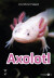 Axolotl - Bog
