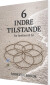 6 Indre Tilstande - Fra Fastlåst Til Fri - Bog