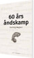 60 Års Åndskamp