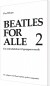 Beatles For Alle 2 - Bog