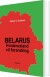 Belarus - Hviderusland Vil Forandring - Bog