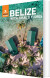 Belize With Tikal Flores - Rough Guides - English Book