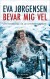 Bevar Mig Vel - Bog