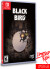 Black Bird - Nintendo Switch