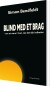 Blind Med Et Brag - Bog