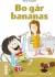 Bo Går Bananas - Bog