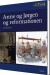 Børn I Danmarks Historie 1534 Anne Og Jørgen Og Reformationen - Bog