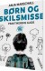 Børn Og Skilsmisse - Bog