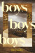 Boys Boys Boys - Bog